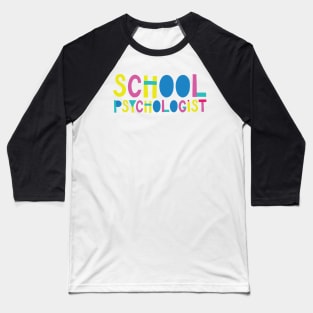 School Psychologist Gift Idea Cute Back to School Baseball T-Shirt